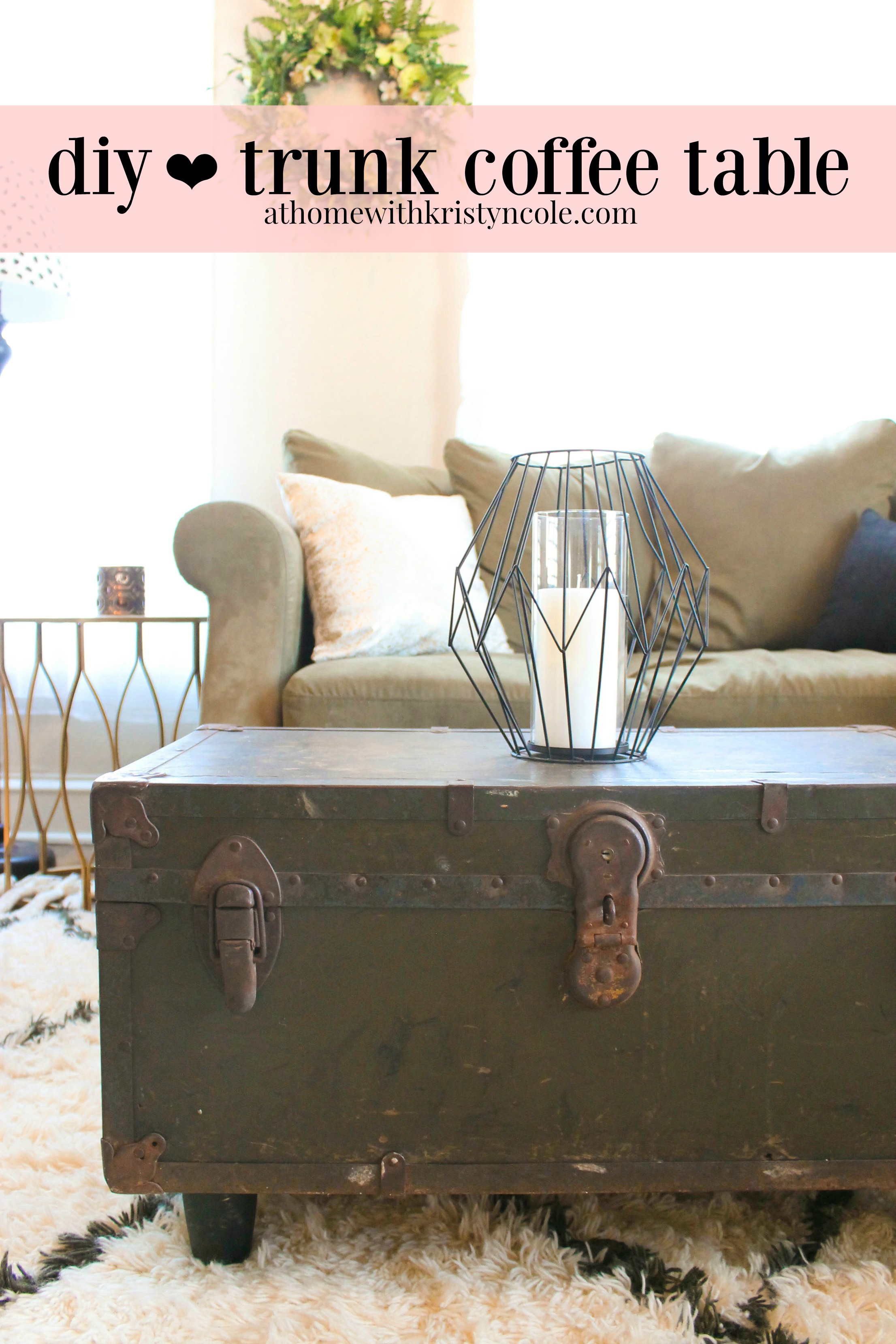 DIY Antique Trunk Coffee Table Kristyn Cole